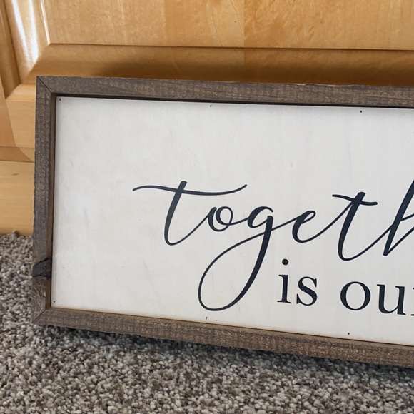 “Together is our favorite place to be.” - Picture 2 of 5